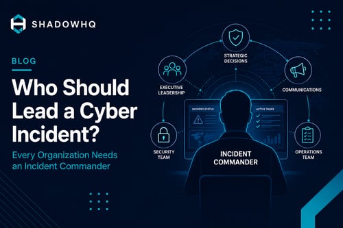 Who Should Lead a Cyber Incident? Why Every Organization Needs an Incident Commander