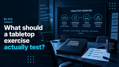 What Is a Cybersecurity Tabletop Exercise? How to Run One That Actually Improves Response